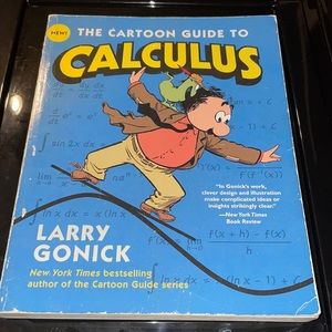 The cartoon guide to calculus by Larry gonick